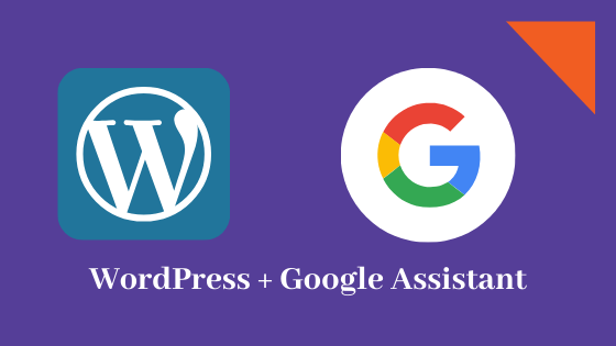 Google assistant with Wordpress blog